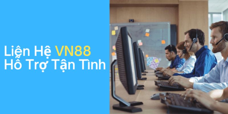 Thông tin liên hệ Vn88 chính thống cho người dùng 