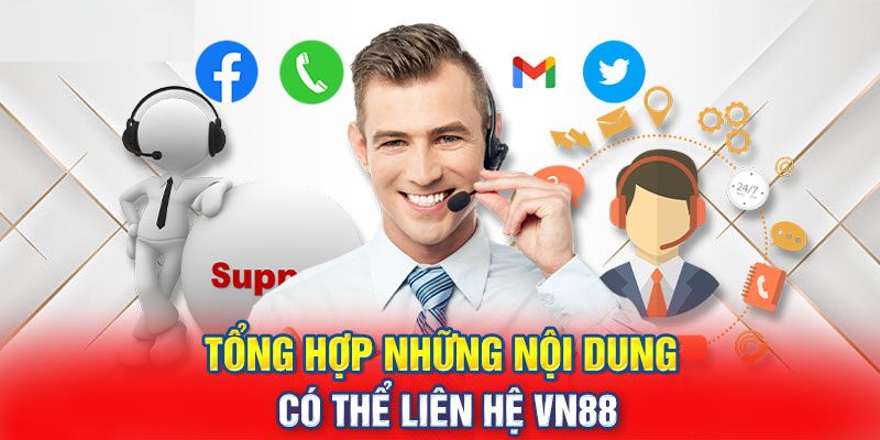 Tổng hợp những phương tiện liên hệ Vn88 